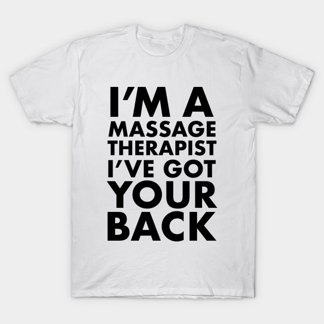 Massage Therapist T-Shirt by theofficialdb